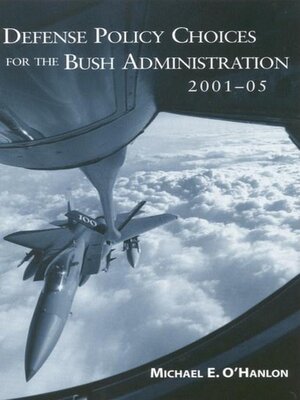 cover image of Defense Policy Choices for the Bush Administration, 2001-2005
